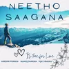 About Neetho Saagana Song